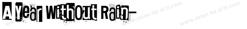 A Year Without Rain字体转换